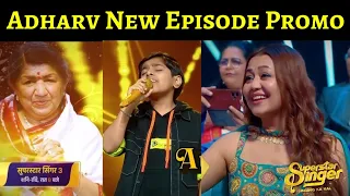 Adharv Bakshi New Promo Of Superstar Singer Season 3 || Lata Night || Shubh, Pihu, Diya