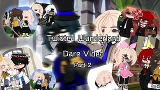 Twisted Wonderland Does Your Dares!||P2||TWST Dare Vid