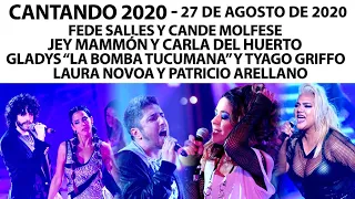 Cantando 2020 -Programa 27/08/20: Gladys, Tyago, Laura Novoa, Jey Mammón, Cande Molfese, Fede Salles