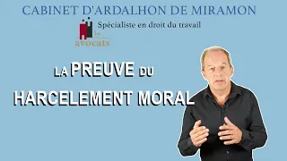 La preuve du harcelement moral