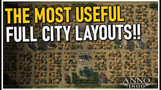 THE MOST USEFUL FULL CITY LAYOUTS in Anno 1800!!