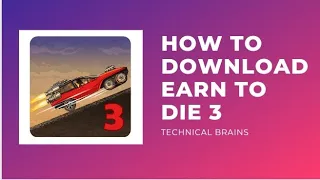 How To Download And Install Earn To Die 3 In Android