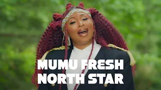 "North Star" - Mumu Fresh feat. D Smoke (Official Video)