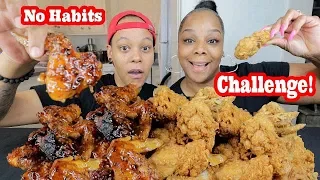 FRIED CHICKEN "NO HABITS" CHALLENGE MUKBANG!!