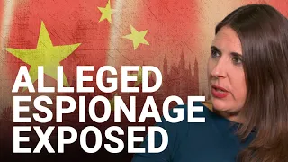 How I uncovered an alleged Chinese spy inside Parliament | Caroline Wheeler