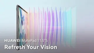 HUAWEI MatePad 11.5"S - Refresh Your Vision