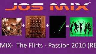 The Flirts - Passion (RE-RE-Mix)