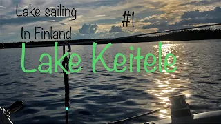 Sailing lake Keitele, in Finland. Ep.1 Sailing Finnish lakes 2022