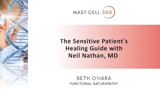 The Sensitive Patient's Healing Guide with special guest, Neil Nathan, MD