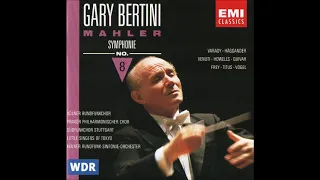 Gary Bertini - Mahler: Symphony No.8 "Symphony of a Thousand"