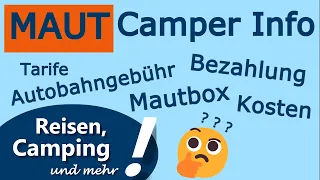 MAUT in unseren europäischen Nachbarländern | Camper Info Mautgebühr, Maut Box Pflicht, Kosten.