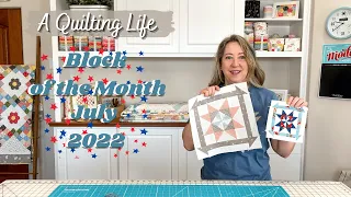 Quilt Block of the Month: July 2022 | A Quilting Life