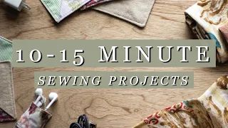 10-15 Minute Scrap Busting Sewing Projects