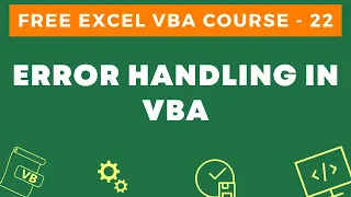 Free Excel VBA Course #22 - Error Handling in VBA (On Error Goto/Resume)