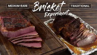 Medium Rare Brisket VS Traditional Smoked Brisket!