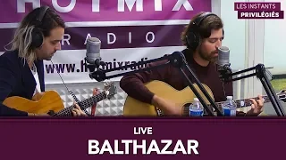 Balthazar - I'm Never Gonna Let You Down Again (Live Hotmixradio)