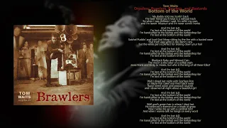 Tom Waits // Orphans: Brawlers, Bawlers, and Bastards // Bottom of the World