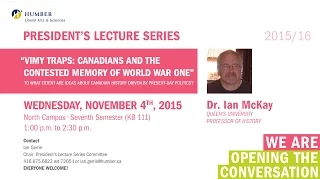 President's Lecture Series - Dr. Ian McKay - Queen's University, Professor of History