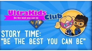 The UltraKids in "Be the Best You can Be"