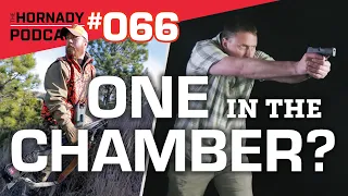 Ep. 066 - One in the Chamber?