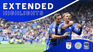 EXTENDED 🎞️ | Leicester City 2 Coventry City 1
