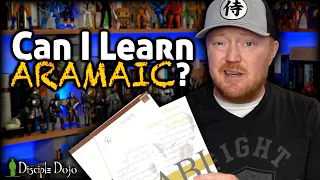 Why I'm TRYING to learn Aramaic (and how I'm doing it)