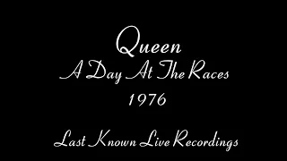 Queen - A Day At The Races (1976) - Last Known Live Recordings