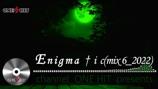 Enigma † i c(mix 6_2022) newage, enigmatic, chillout, buddha bar, ethnic, Ambient ...