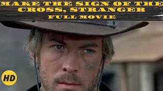 Make the sign of the cross, stranger | Western | HD | Full Movie in English