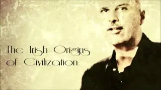 MICHAEL TSARION: The Irish Origins of Civilization (Part 2)