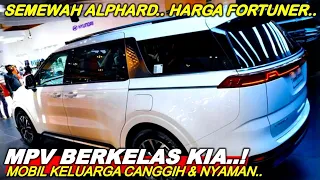 SEMEWAH ALPHARD-SEHARGA FORTUNER..!! MPV PREMIUM 7-11 Seat All New KIA Carnival 2023