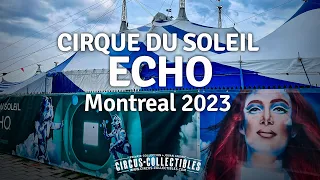 Cirque du Soleil "ECHO" - Montreal, Canada 2023