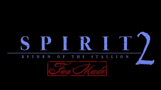 SPIRIT 2 - Return of the stallion *FAKE TRAILER FANMADE* ➡️ Bambi's Reference