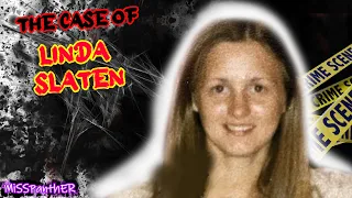 The Case of Linda Slaten