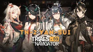 Trials For Navigator #3 - TN-2 Spectacular Trial Yan-Sui Only