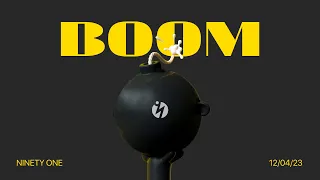 NINETY ONE - BOOM | 91+