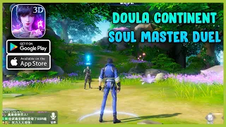 Doula Continent: Soul Master Duel Gameplay (Android, iOS)