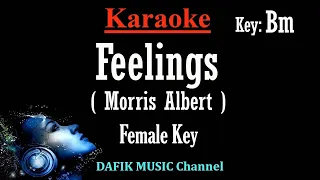 Feelings (Karaoke) Morris Albert Female key Bm