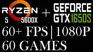 Ryzen 5 5600X ||  Gtx 1650 Super || 60 Games || 1080p ||
