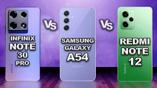 Infinix Note 30 Pro vs Samsung Galaxy A54 5G vs Xiaomi Redmi Note 12