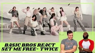 Basic Bros REACT | TWICE 'SET ME FREE'