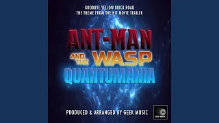 Goodbye Yellow Brick Road (From "Ant-Man and The Wasp: Quantumania Trailer") (Epic Version)