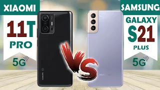 Xiaomi 11T Pro 5G vs Samsung Galaxy S21 Plus 5G | Full Comparison