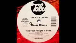 The S.O.S. Band - Take Your Time (Do It Right) (12" Extended Mix)