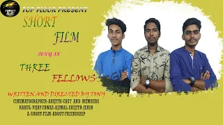 THREE FELLOWS | SHORT FILM | TAMIL | TOP FLOOR