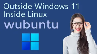 Alternative to Windows 11 - Wubuntu