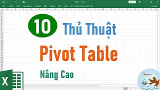 TOP 10 thủ thuật Pivot Table nâng cao trong Excel