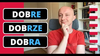 🇵🇱 dobRE, dobRZE, dobRA… что куда?