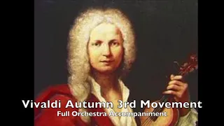 Vivaldi Autumn 3rd Movement - Full Orchestra Accompaniment