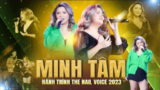 Hành Trình Chinh Phục THE NAIL VOICE 2023 Của QUÁN QUÂN MINH TÂM - Cô Gái Sở Hữu Giọng Hát TUYỆT VỜI